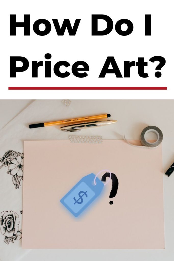 How Do I Price My Art?