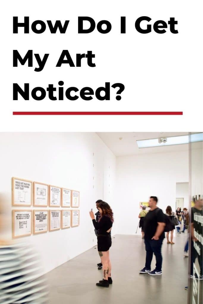 How to Get My Art Noticed in 2023