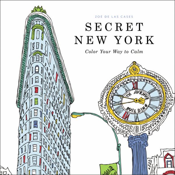 secret new york color your way to calm adult coloring book