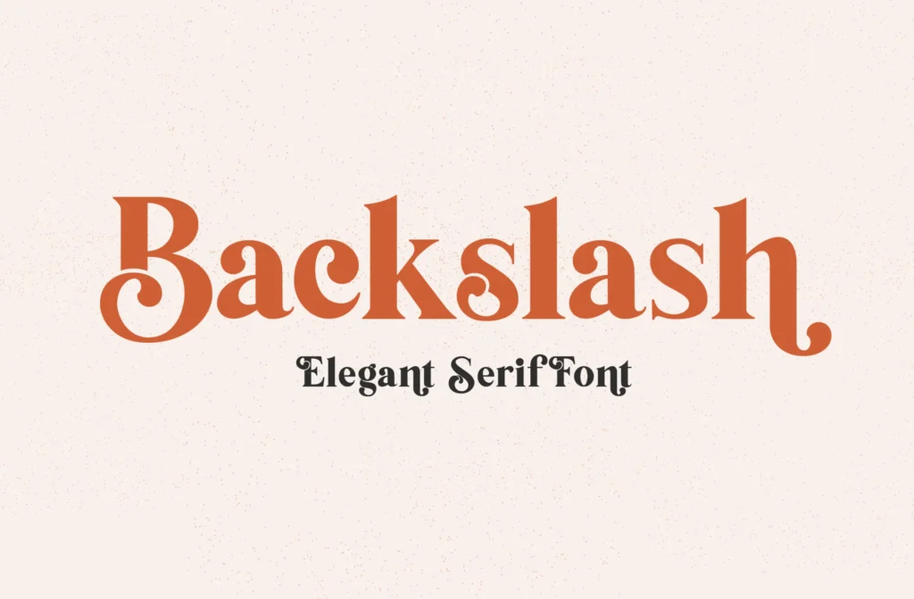 backslash elegant font