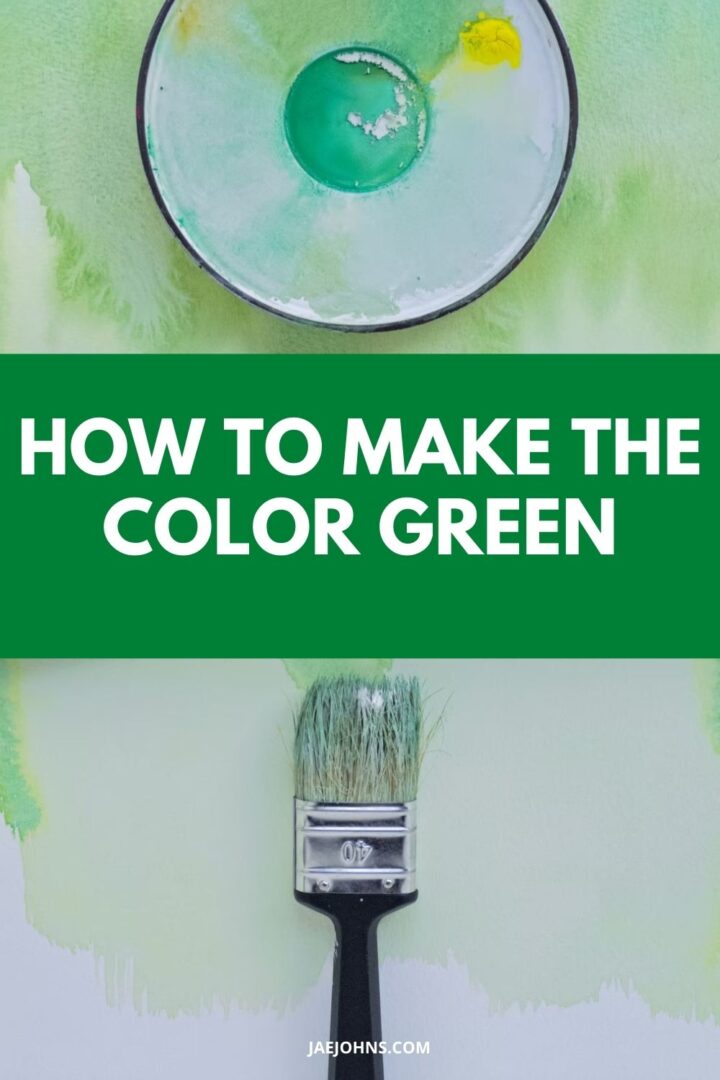 What Colors Make Green & How to Mix Different Shades Jae Johns